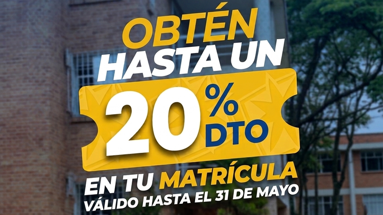 Aún estás a tiempo: estudia con hasta 20% de descuento en mayo