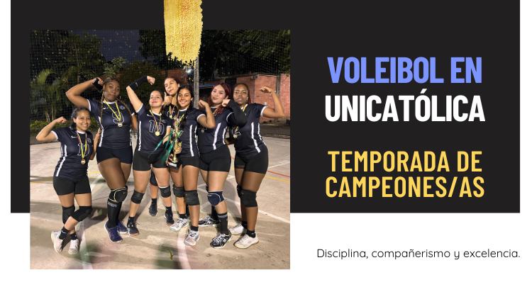 Voleibol en Unicatólica: una temporada marcada por el triunfo y la unión